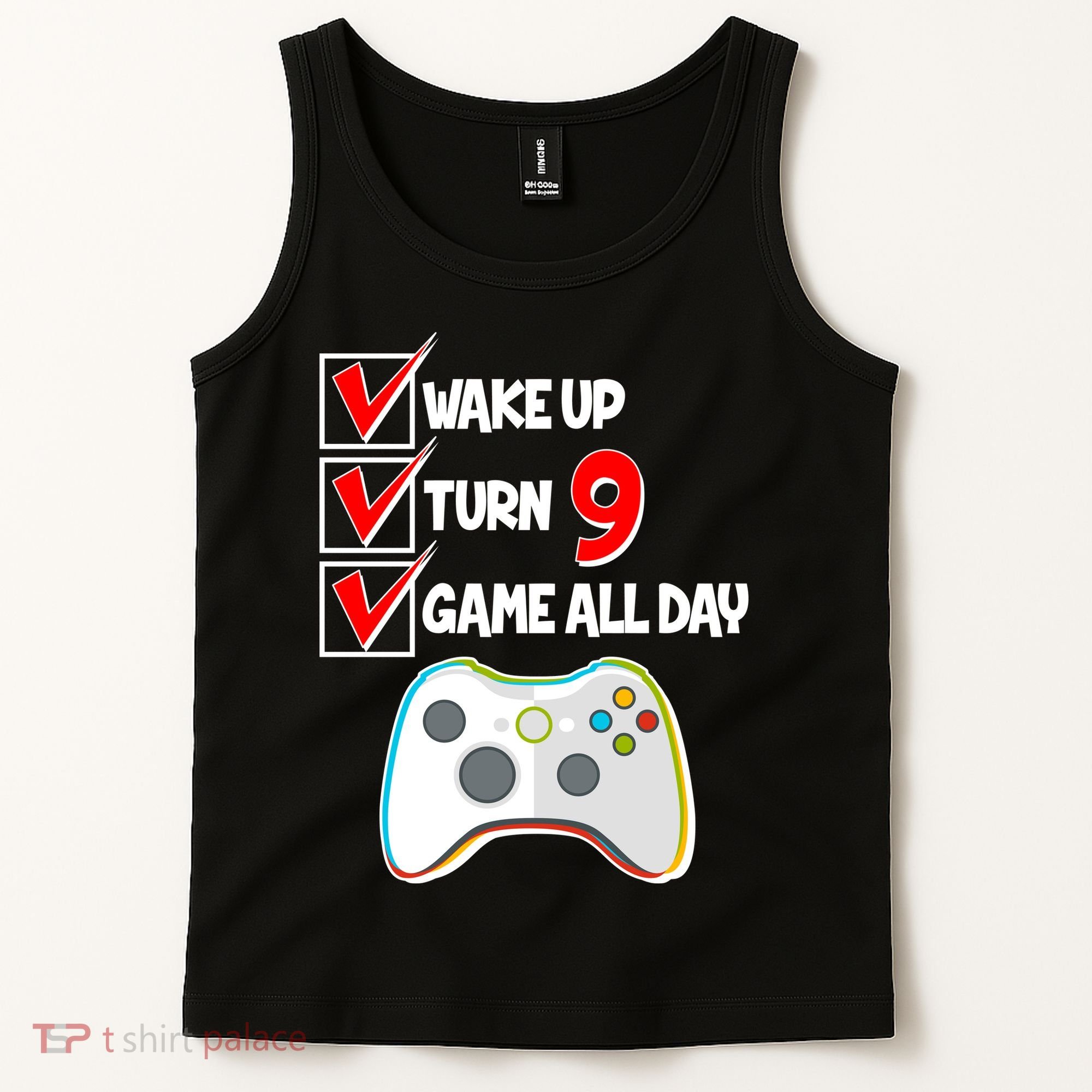 Wake Up Turn Nine Game All Day 9th Birthday Tank Top