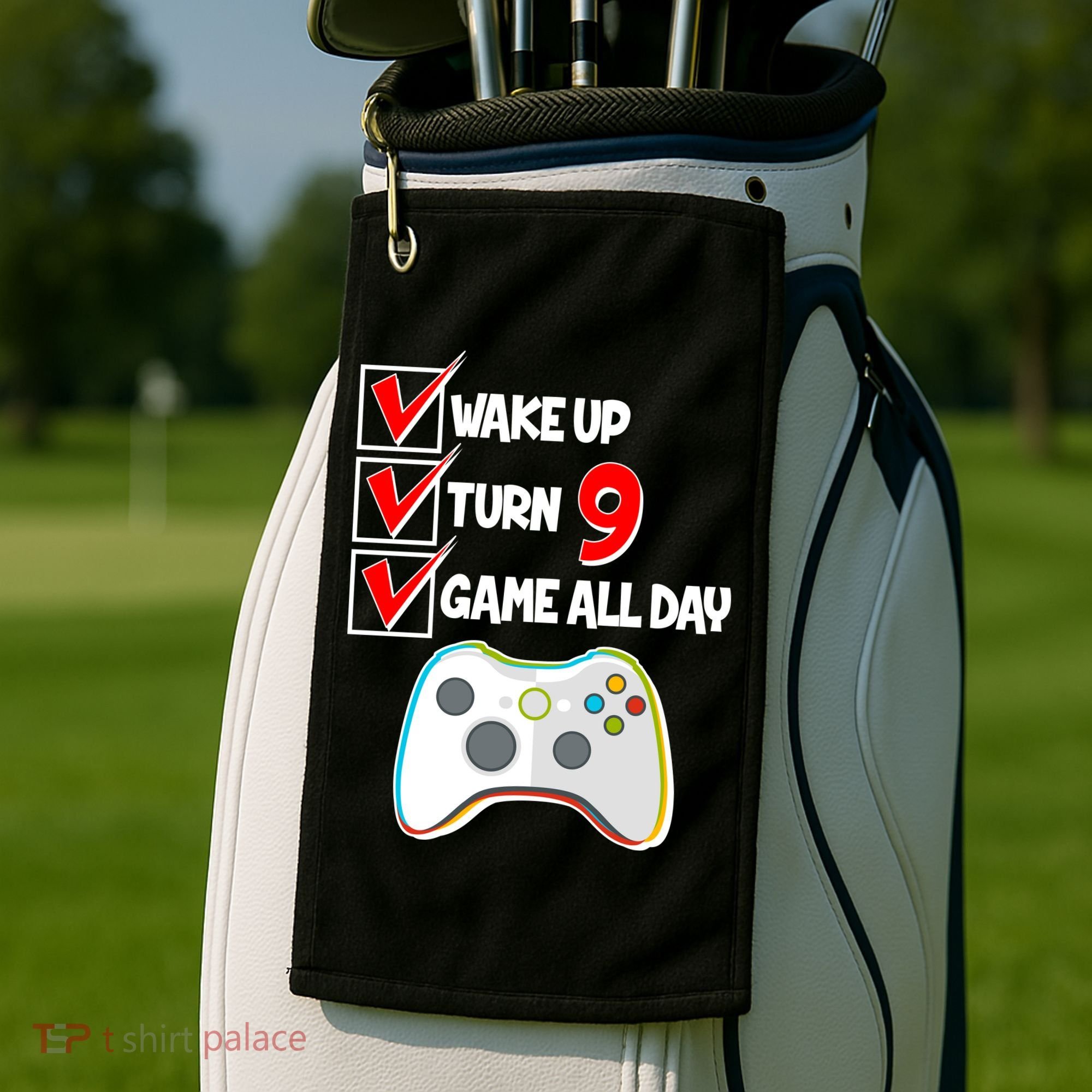 Wake Up Turn Nine Game All Day 9th Birthday Golf Towel