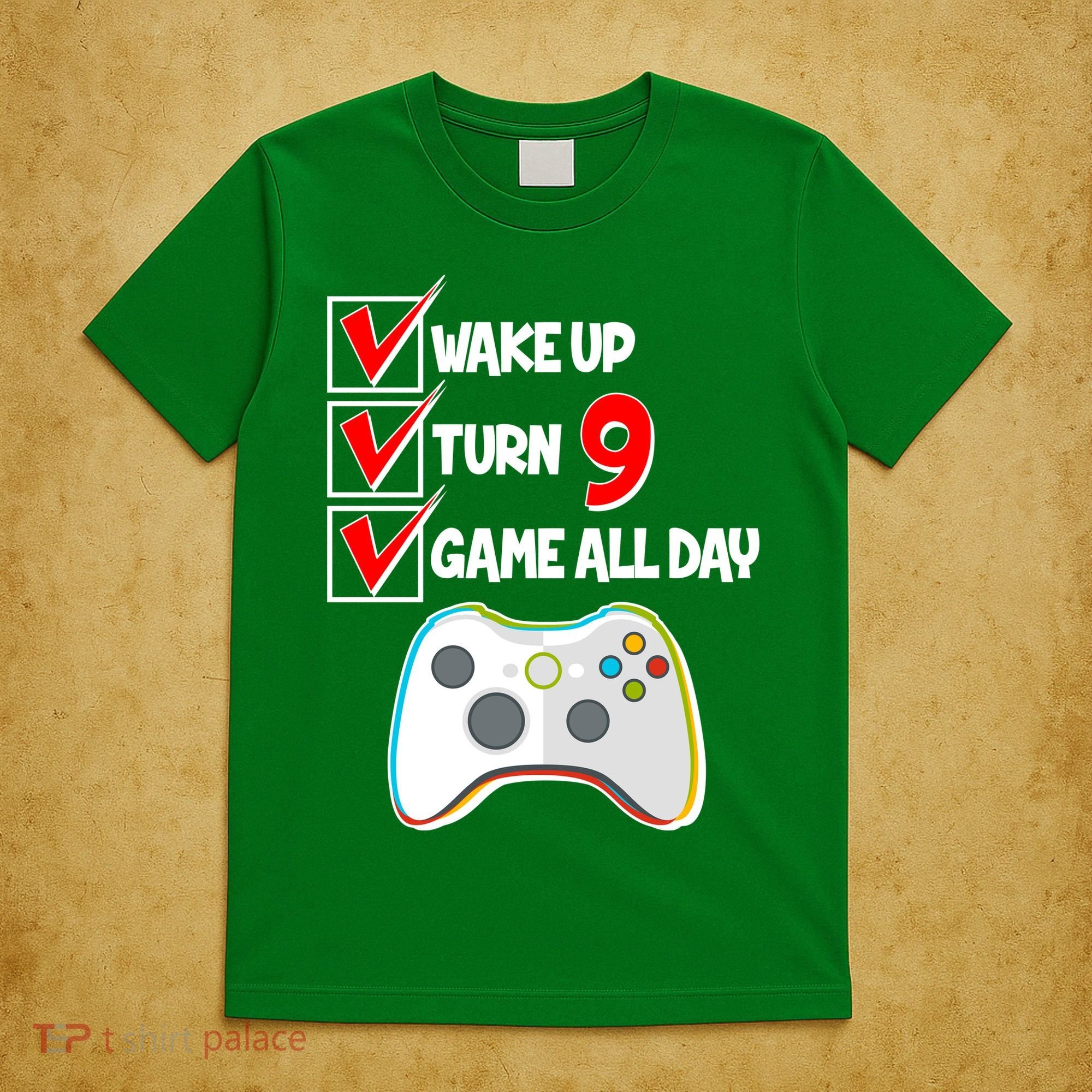 Wake Up Turn Nine Game All Day 9th Birthday T-Shirt