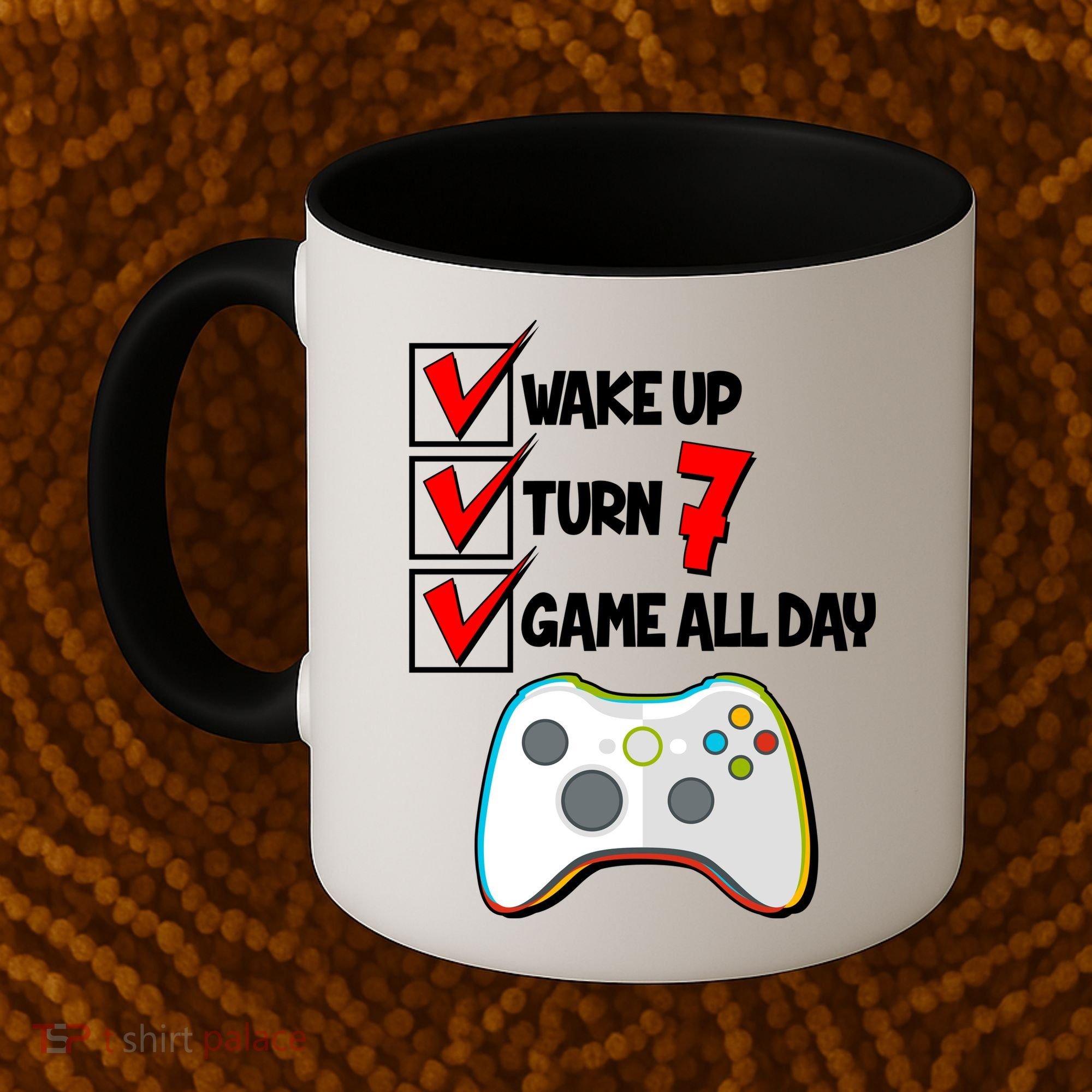 Wake Up Turn Seven Game All Day 7th Birthday Coffee Mug