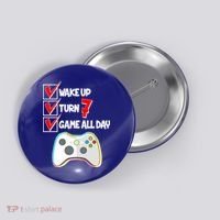 Wake Up Turn Seven Game All Day 7th Birthday Button thumb 0