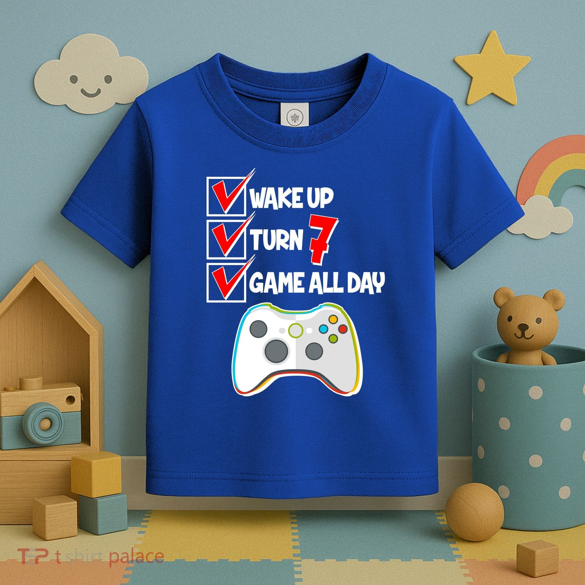 Wake Up Turn Seven Game All Day 7th Birthday Toddler T-Shirt