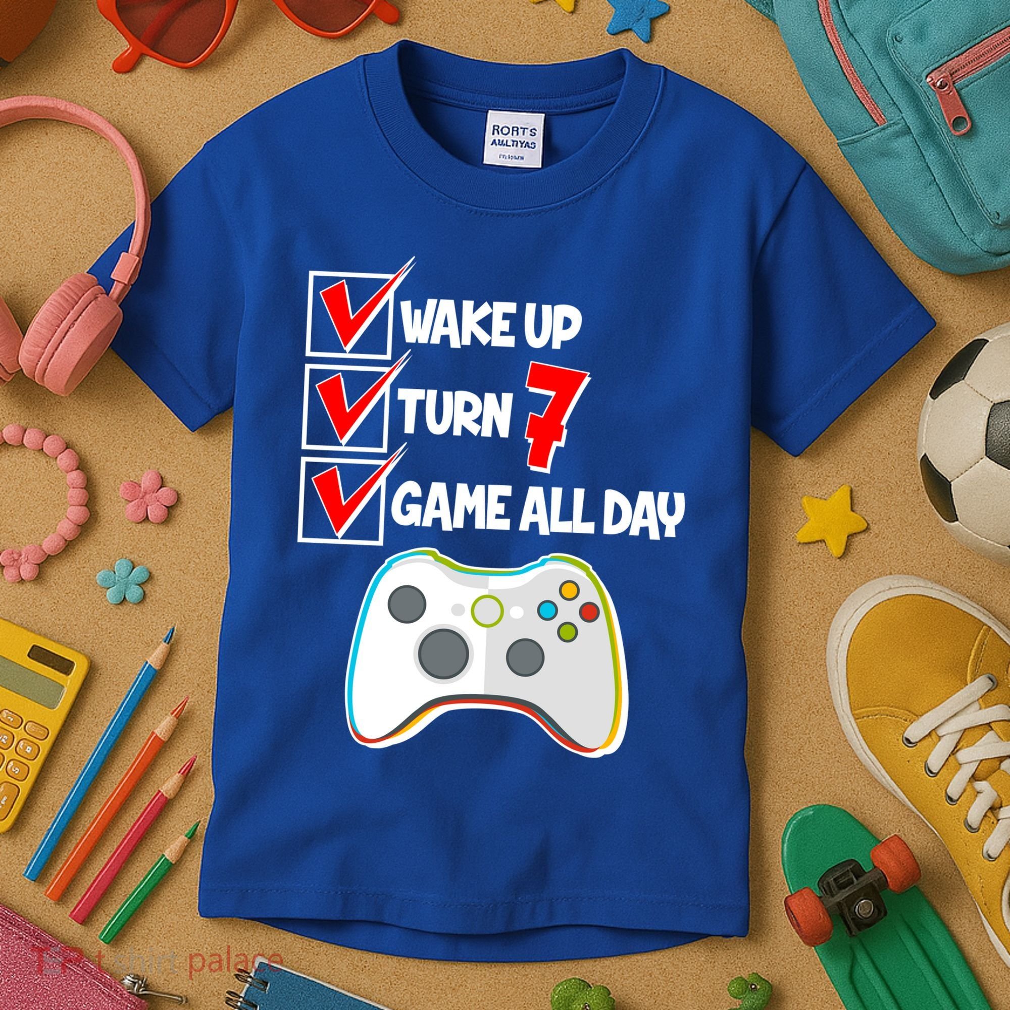 Wake Up Turn Seven Game All Day 7th Birthday Kids T-Shirt