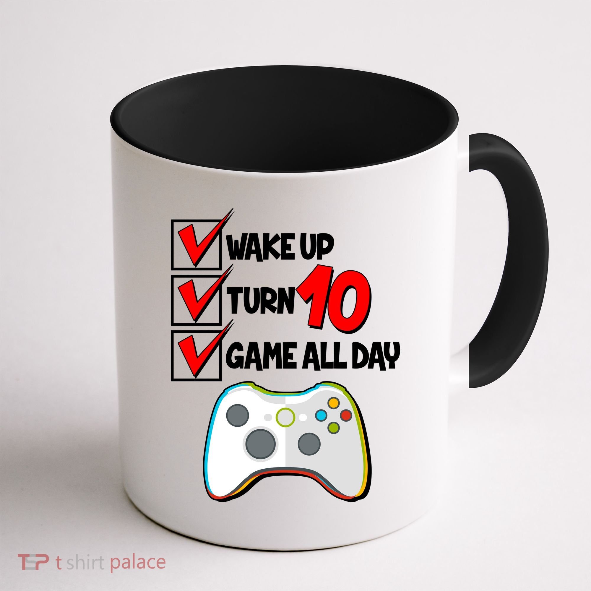 Wake Up Turn Ten Game All Day 10th Birthday Coffee Mug