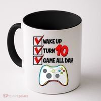 Wake Up Turn Ten Game All Day 10th Birthday Coffee Mug thumb 0