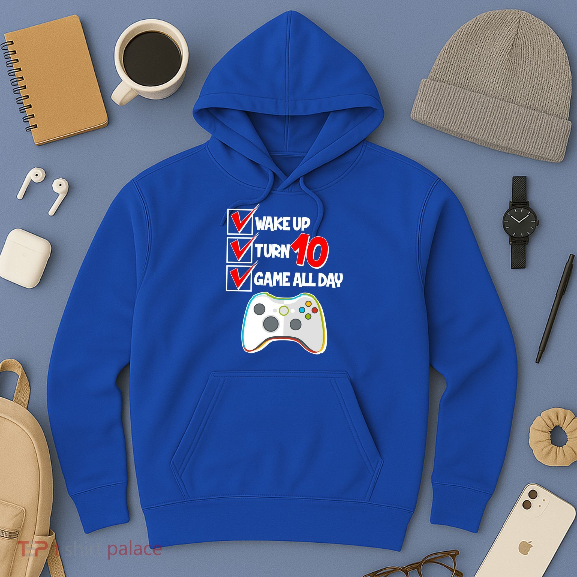 Wake Up Turn Ten Game All Day 10th Birthday Hoodie