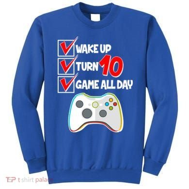 Wake Up Turn Ten Game All Day 10th Birthday Sweatshirt