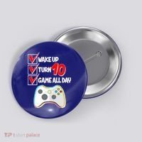 Wake Up Turn Ten Game All Day 10th Birthday Button thumb 0