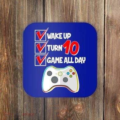Wake Up Turn Ten Game All Day 10th Birthday Coaster