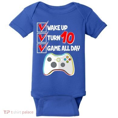 Wake Up Turn Ten Game All Day 10th Birthday Baby Bodysuit