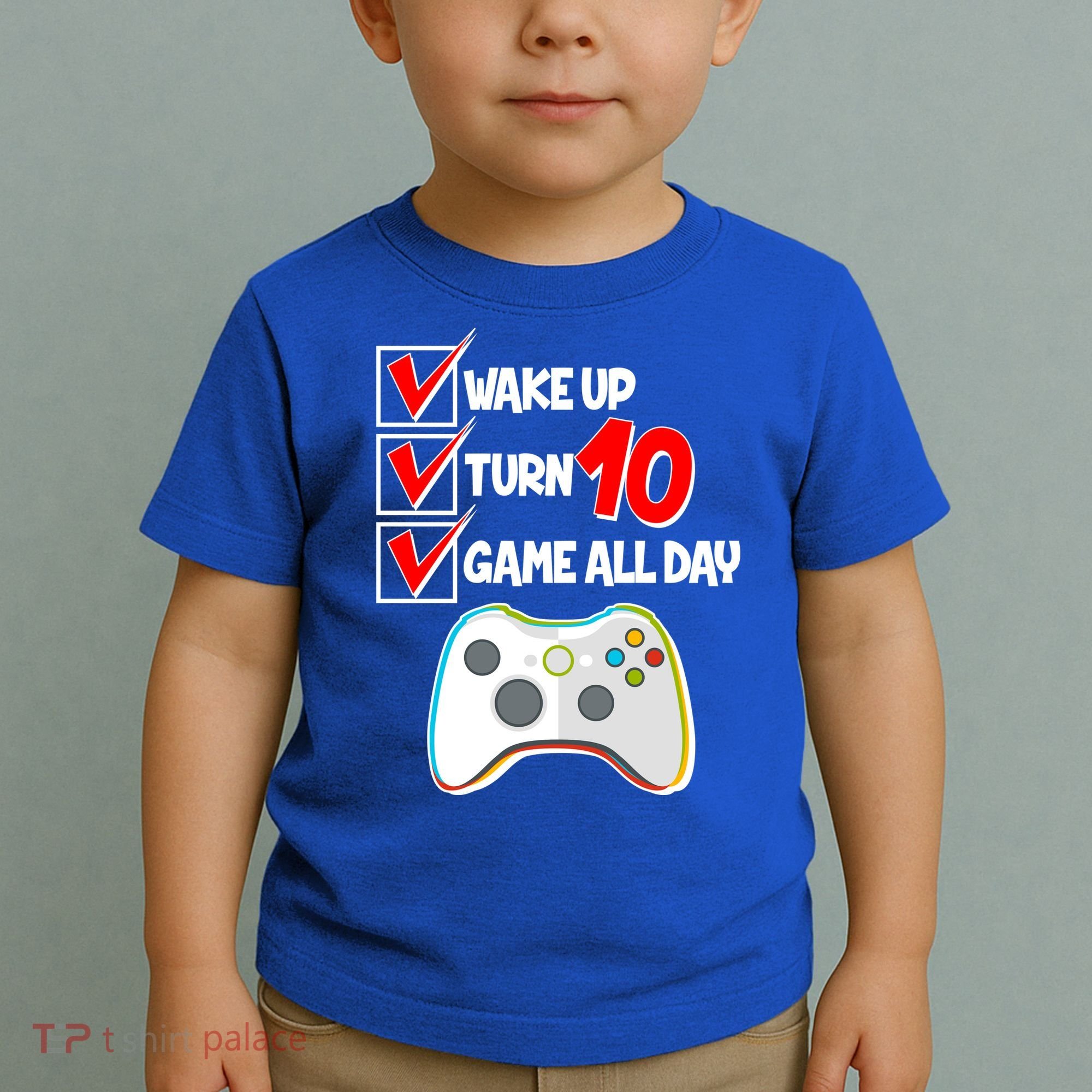 Wake Up Turn Ten Game All Day 10th Birthday Toddler T-Shirt