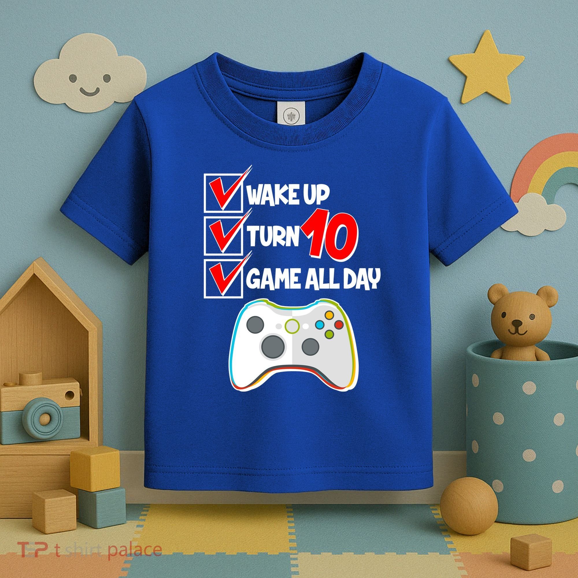 Wake Up Turn Ten Game All Day 10th Birthday Toddler T-Shirt