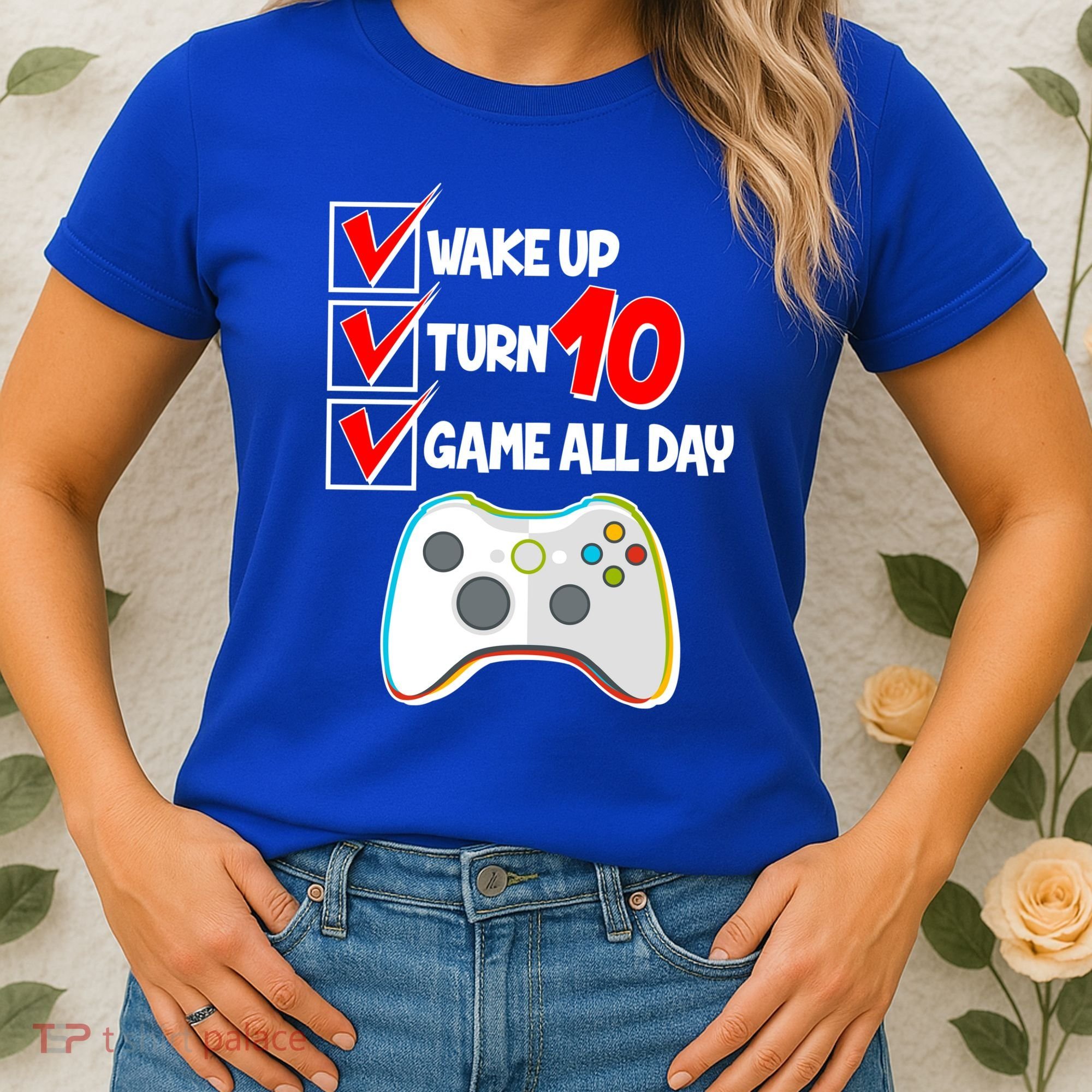 Wake Up Turn Ten Game All Day 10th Birthday Women's T-Shirt