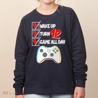 Wake Up Turn Twelve Game All Day 12th Birthday Women's Sweatshirt thumb 0