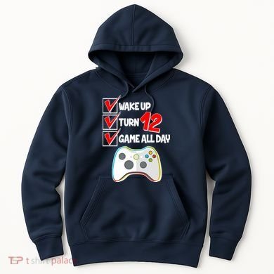 Wake Up Turn Twelve Game All Day 12th Birthday Hoodie
