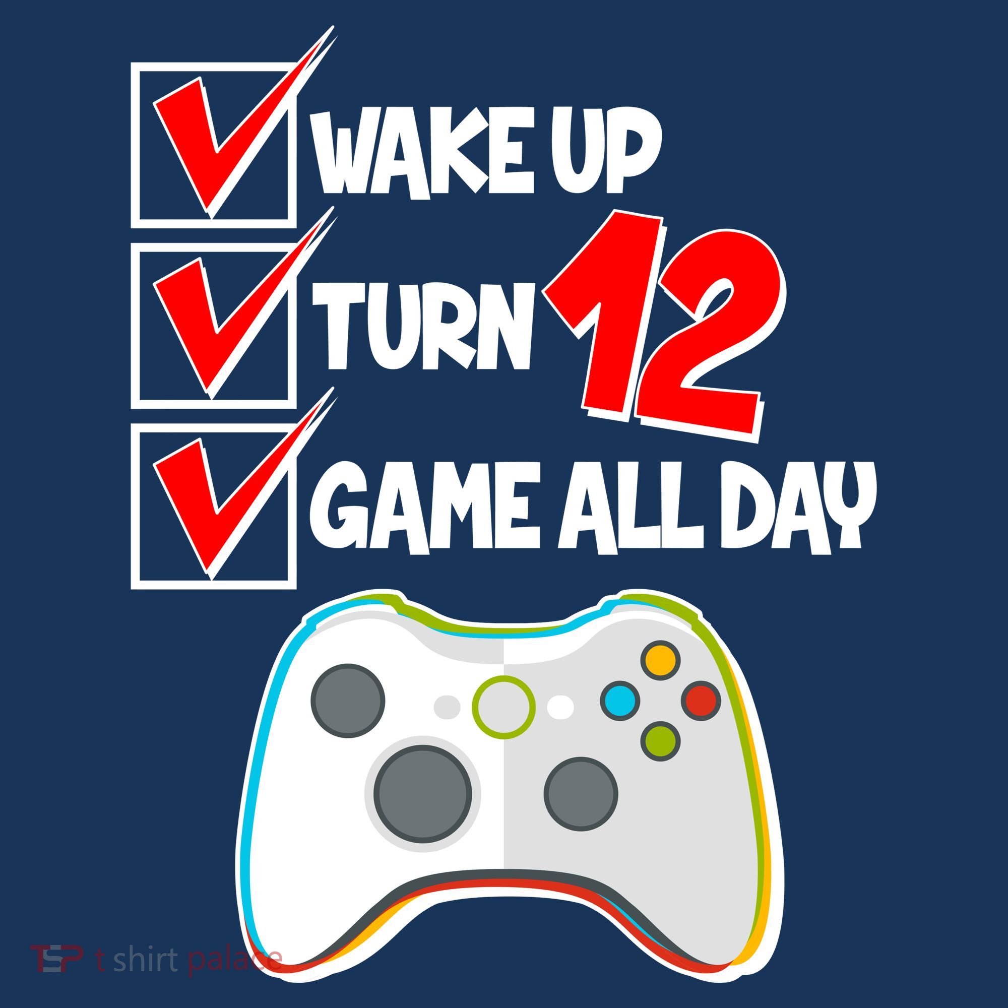 Wake Up Turn Twelve Game All Day 12th Birthday Tank Top