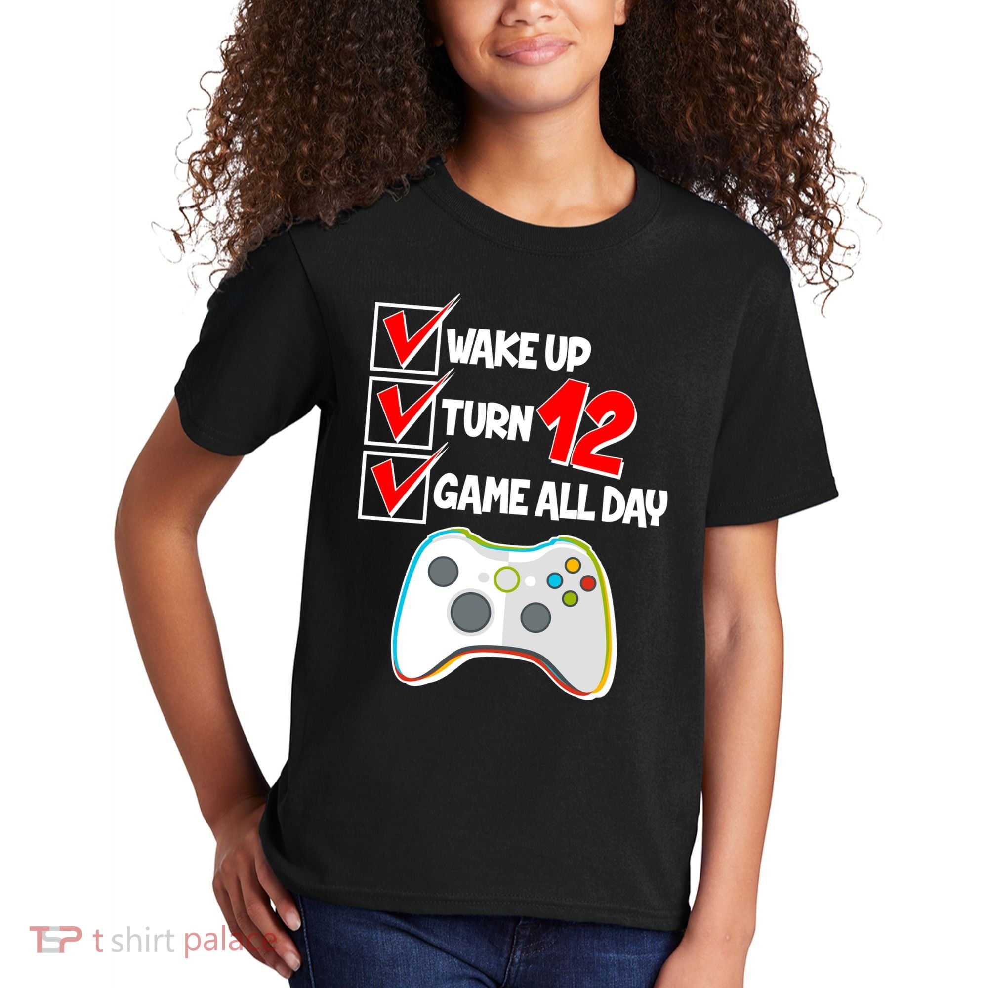 Wake Up Turn Twelve Game All Day 12th Birthday Kids T-Shirt