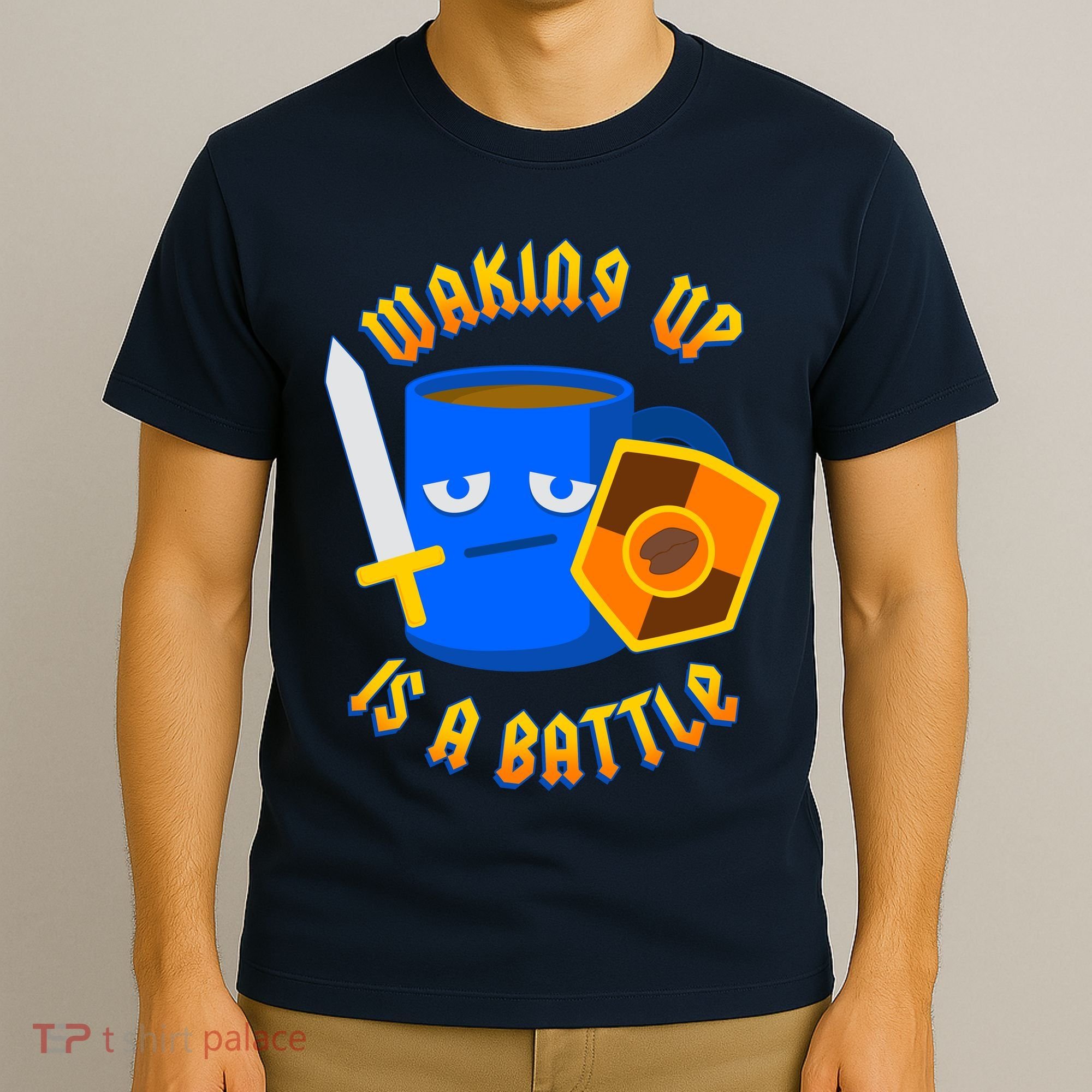 Waking Up is a Battle Funny Coffee T-Shirt