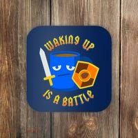 Waking Up is a Battle Funny Coffee Coaster thumb 0