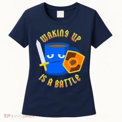 Waking Up is a Battle Funny Coffee Women's T-Shirt