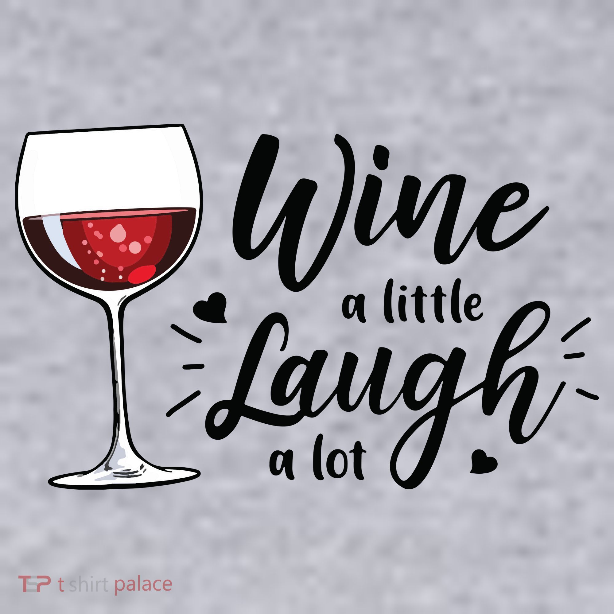 Wine A Little Laugh A Lot Funny Wine Lover Gifts Women's Sweatshirt