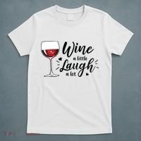 Wine A Little Laugh A Lot Funny Wine Lover Gifts T-Shirt thumb 5