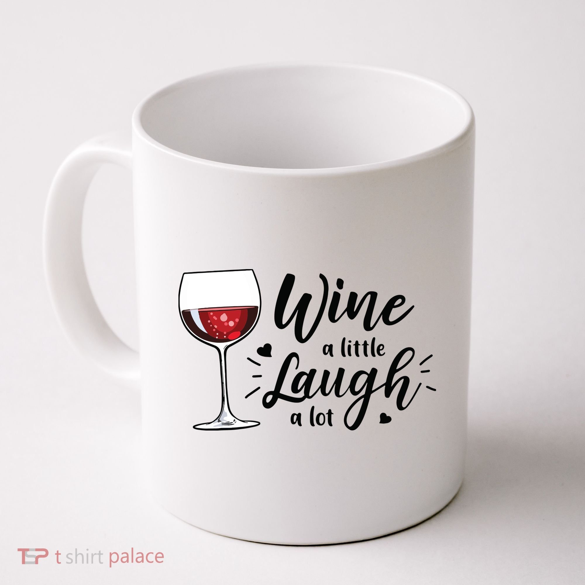 Wine A Little Laugh A Lot Funny Wine Lover Gifts Coffee Mug
