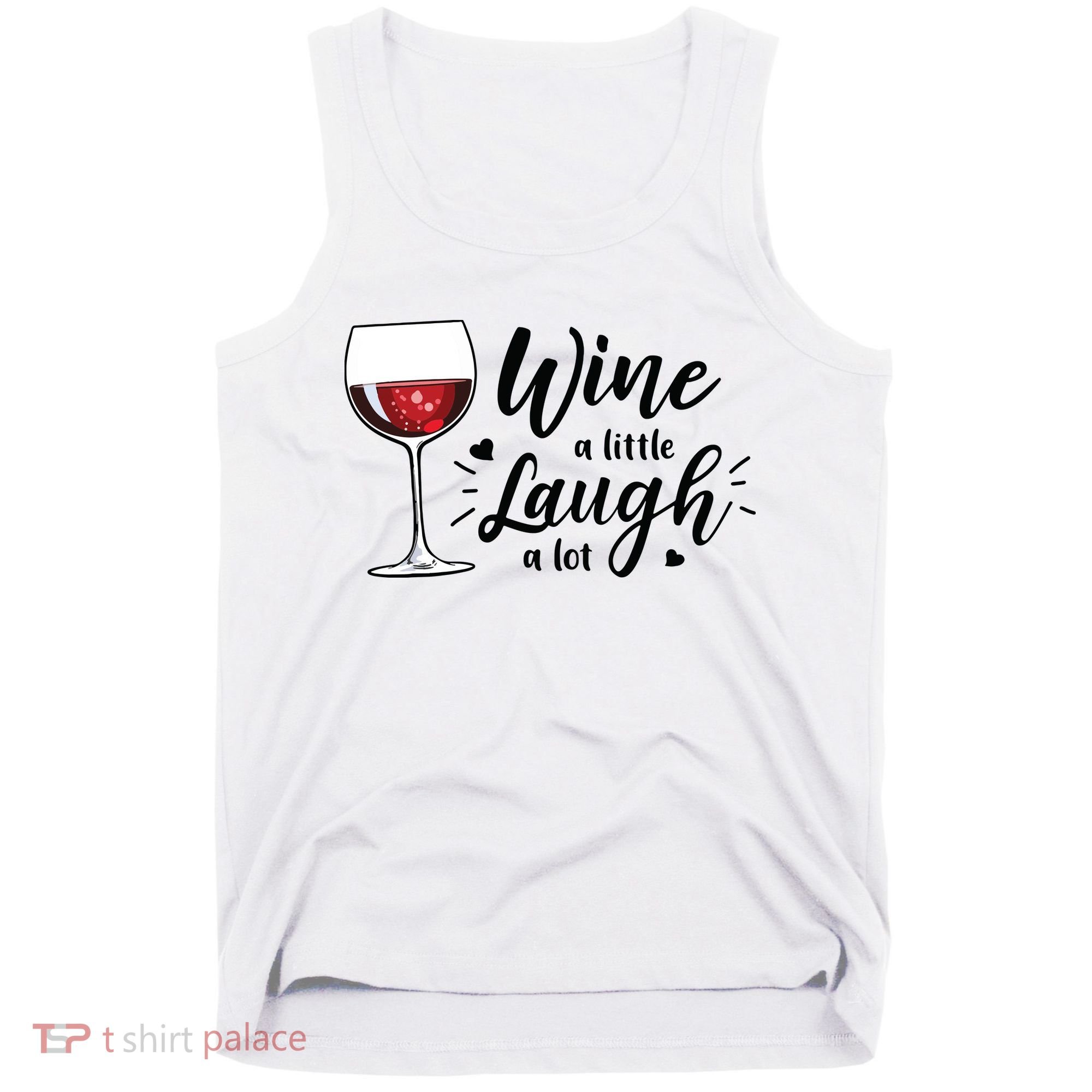 Wine A Little Laugh A Lot Funny Wine Lover Gifts Tank Top