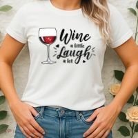 Wine A Little Laugh A Lot Funny Wine Lover Gifts Women's T-Shirt thumb 2