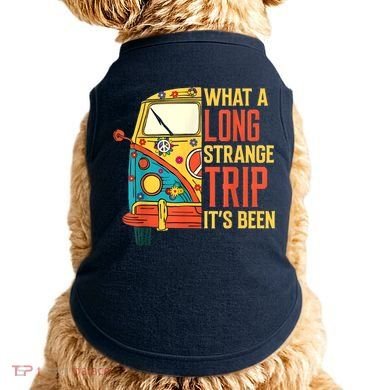 What A Long Strange Trip ItS Been 70s Hippie Camping Lover Doggie Tank