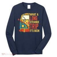 What A Long Strange Trip ItS Been 70s Hippie Camping Lover Long Sleeve Shirt thumb 0