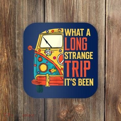What A Long Strange Trip ItS Been 70s Hippie Camping Lover Coaster