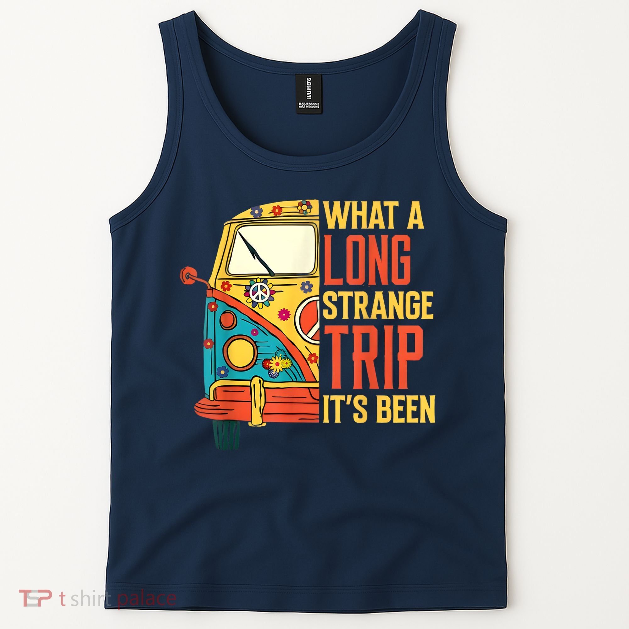 What A Long Strange Trip ItS Been 70s Hippie Camping Lover Tank Top