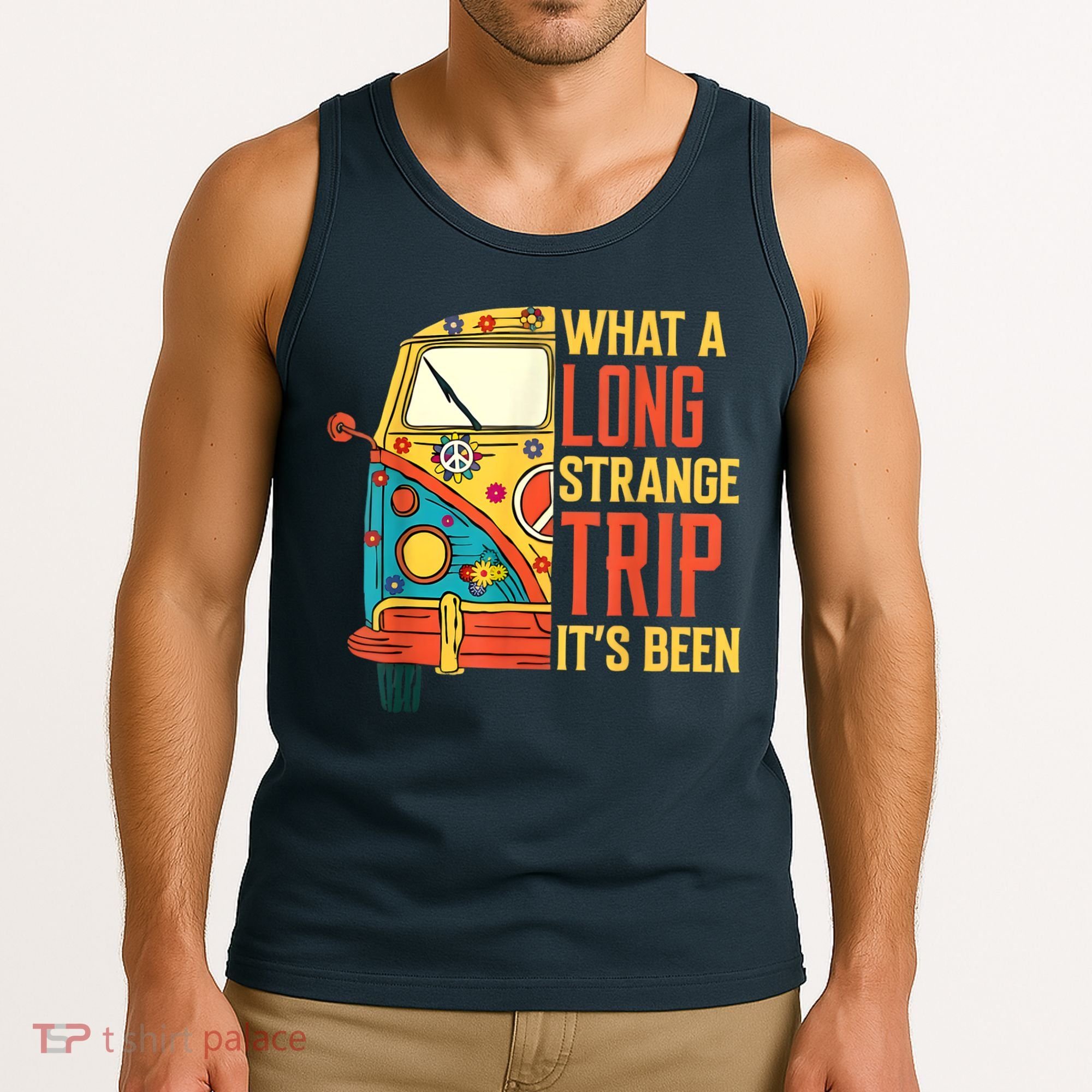 What A Long Strange Trip ItS Been 70s Hippie Camping Lover Tank Top
