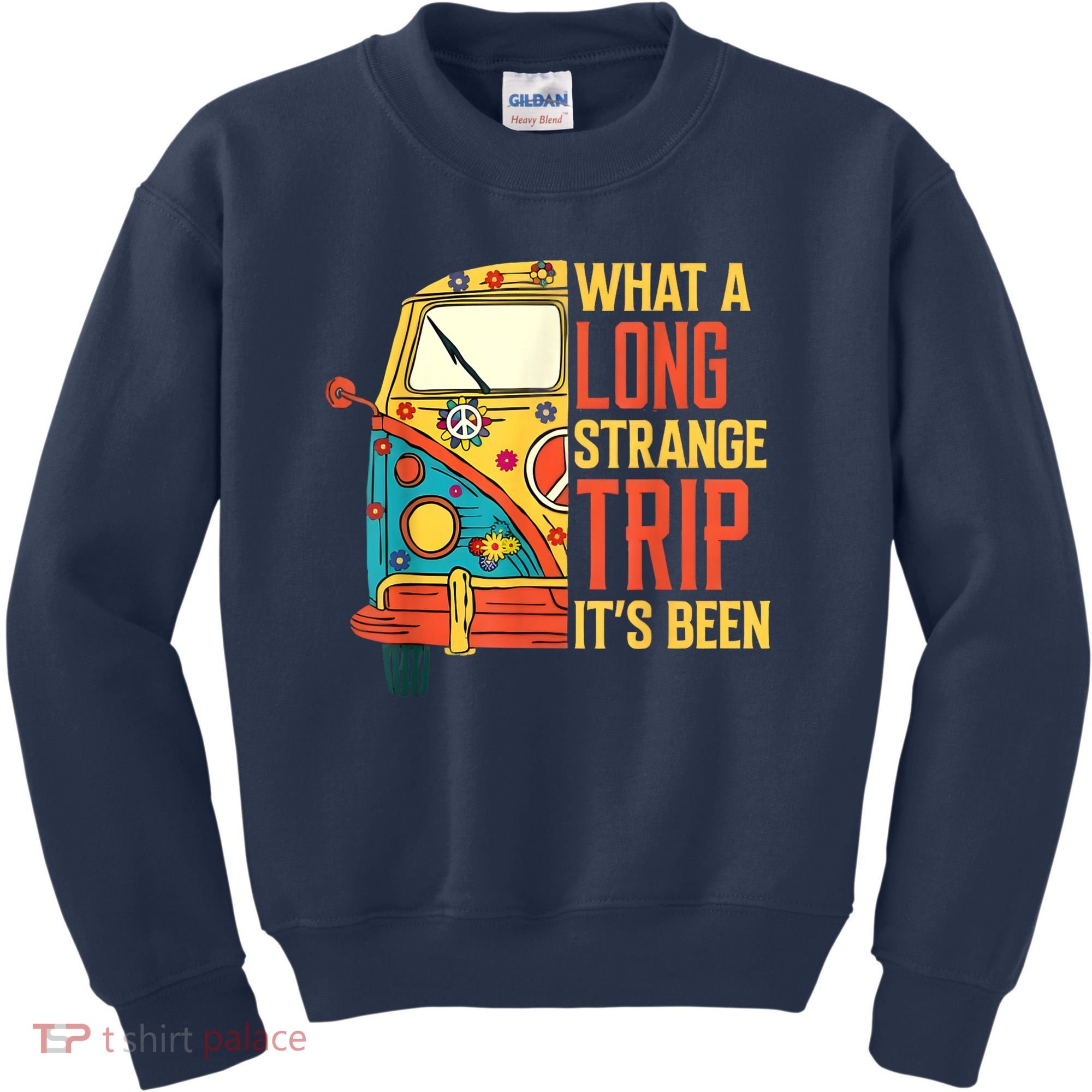 What A Long Strange Trip ItS Been 70s Hippie Camping Lover Kids Sweatshirt