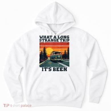 What A Long Strange Trip ItS Been 70s Hippie Camping Lover Hoodie