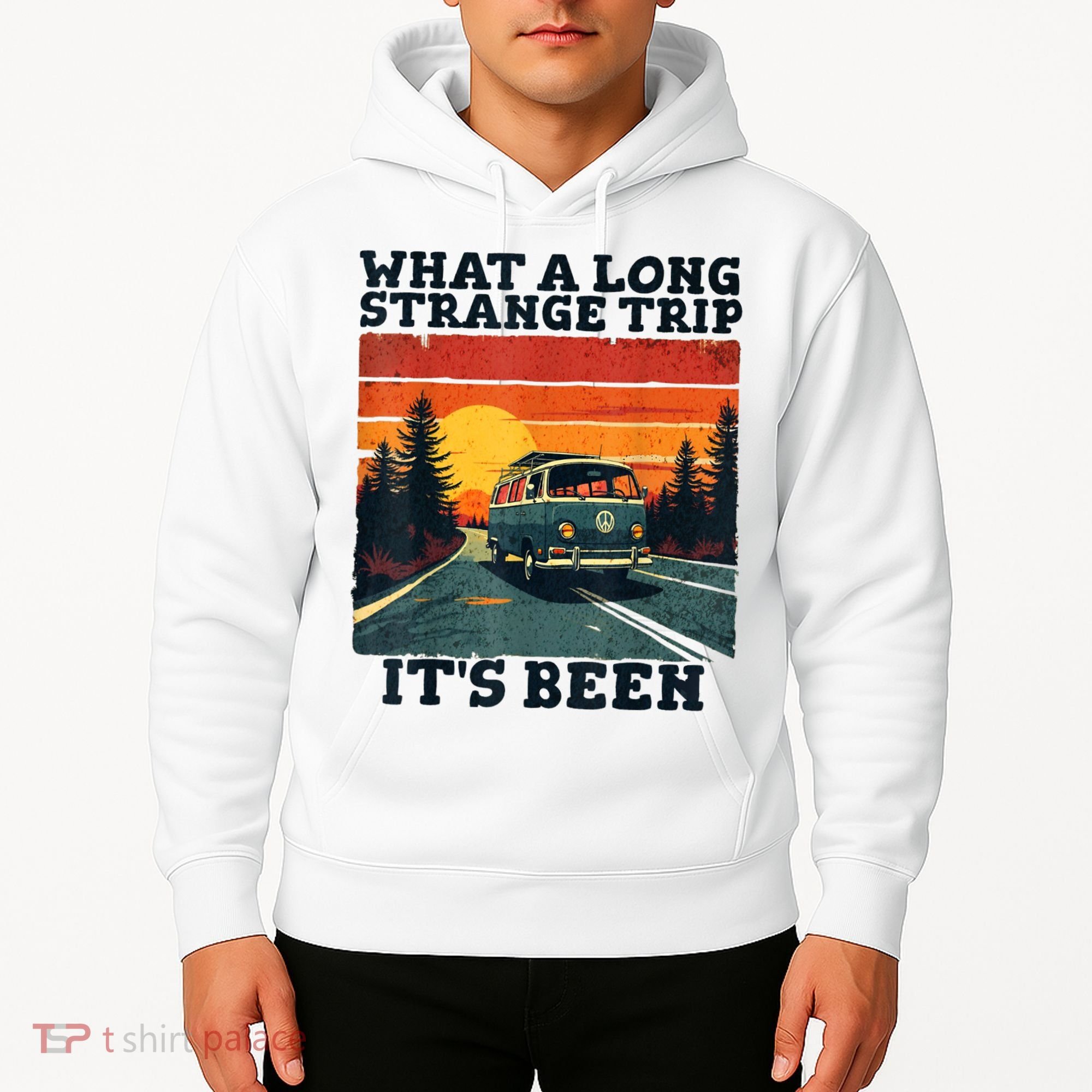 What A Long Strange Trip ItS Been 70s Hippie Camping Lover Hoodie