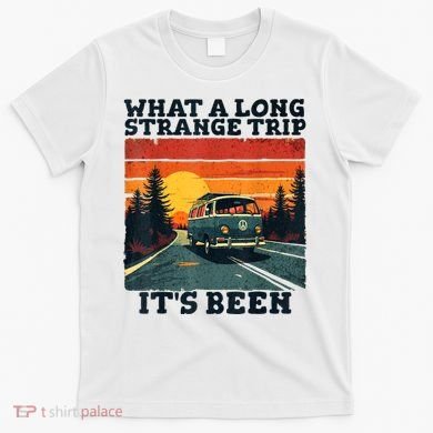 What A Long Strange Trip ItS Been 70s Hippie Camping Lover T-Shirt