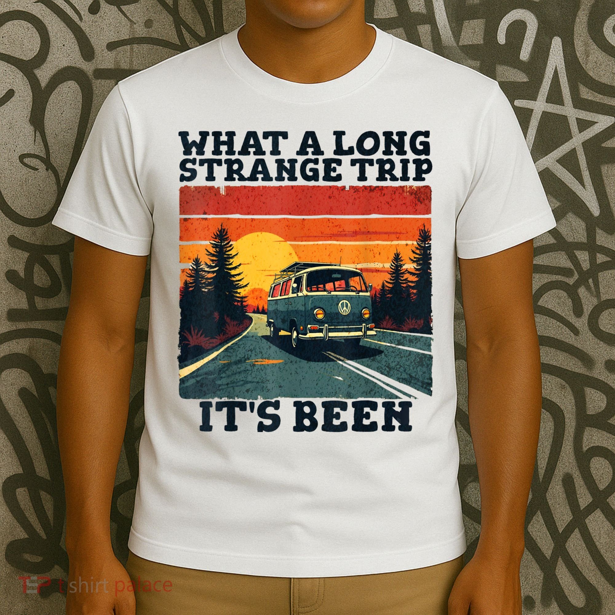 What A Long Strange Trip ItS Been 70s Hippie Camping Lover T-Shirt