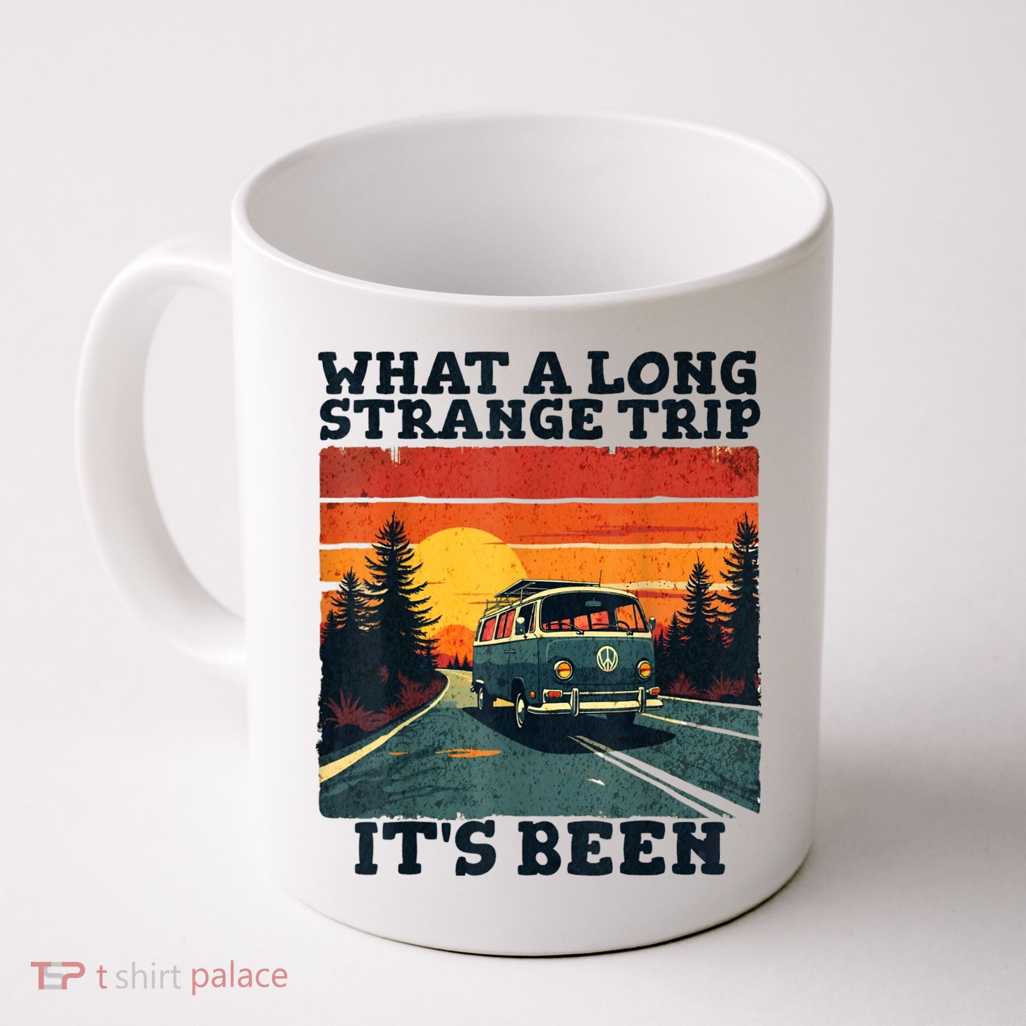 What A Long Strange Trip ItS Been 70s Hippie Camping Lover Coffee Mug