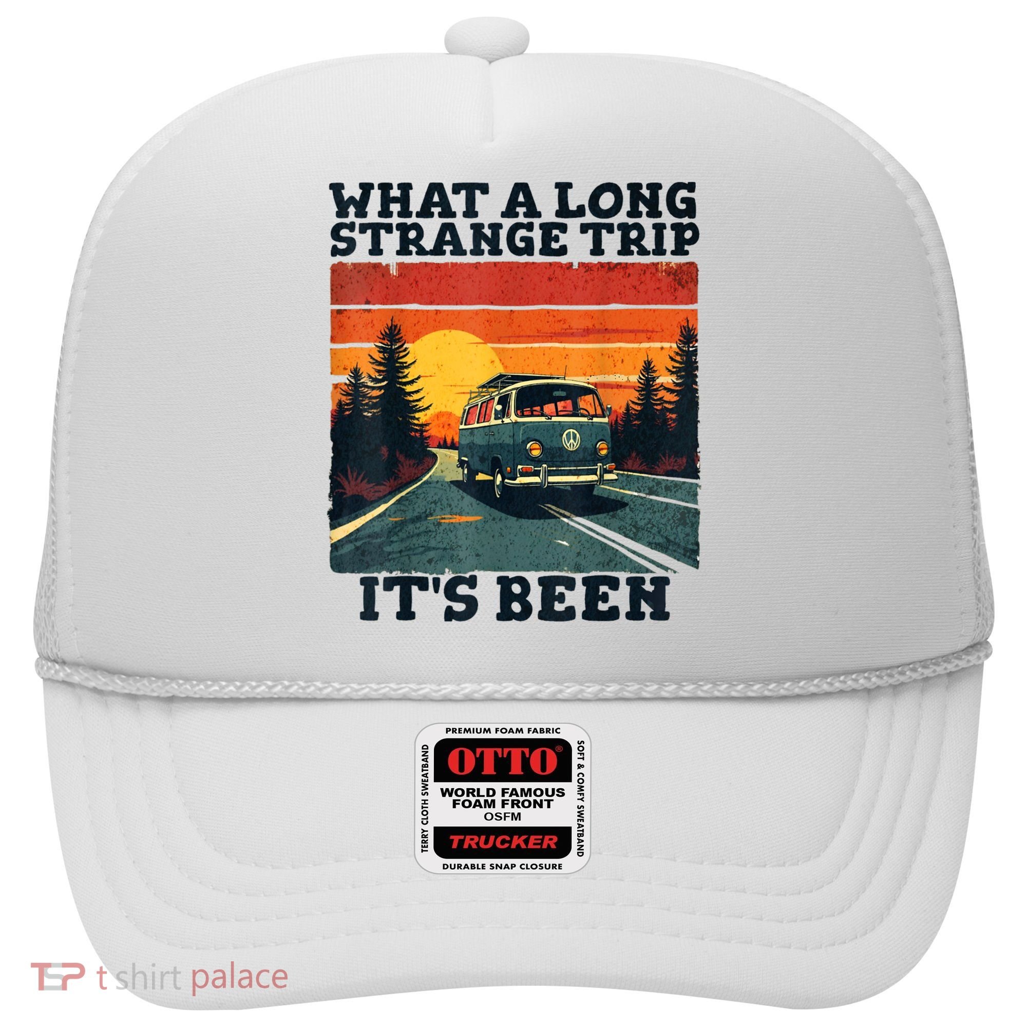 What A Long Strange Trip ItS Been 70s Hippie Camping Lover Hat