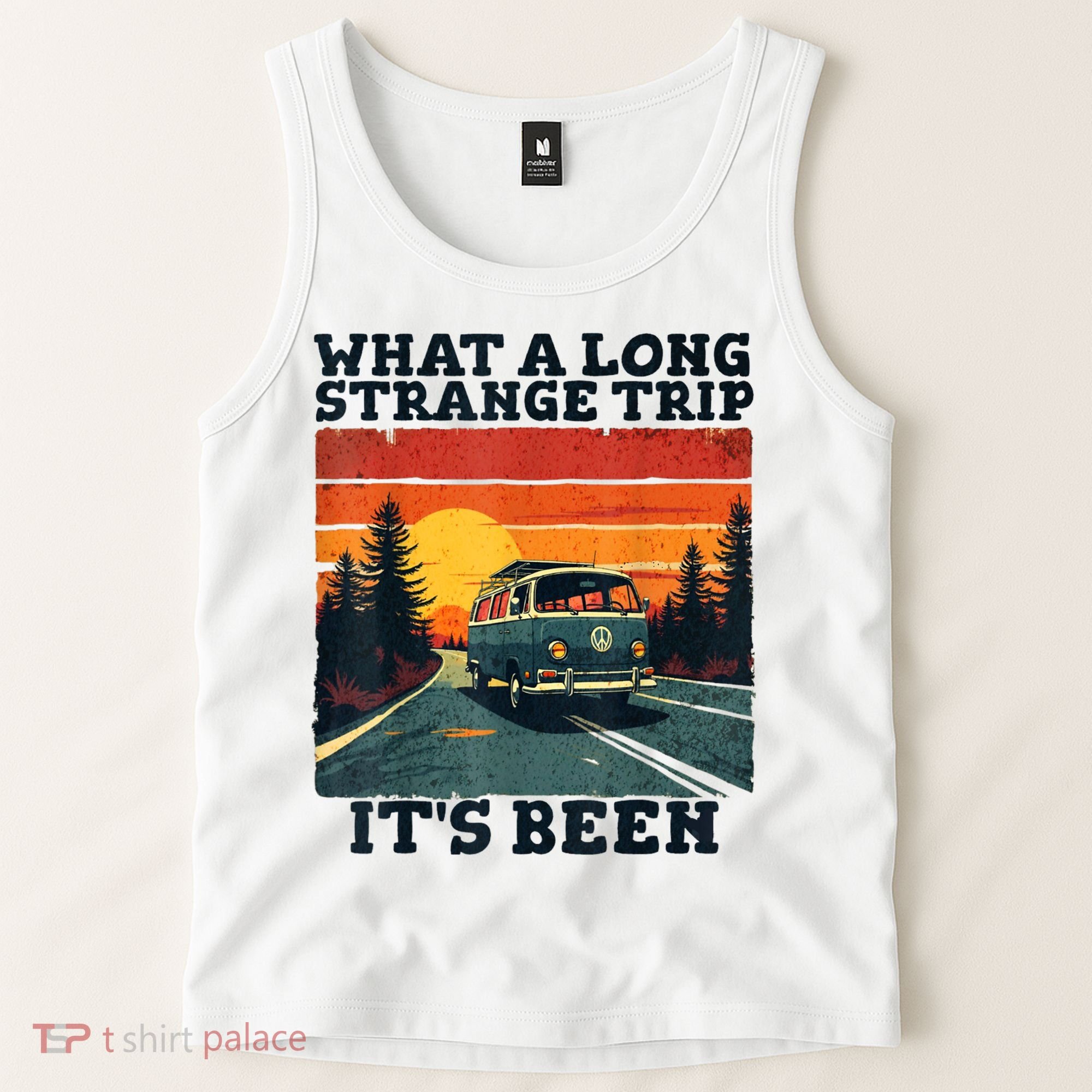 What A Long Strange Trip ItS Been 70s Hippie Camping Lover Tank Top