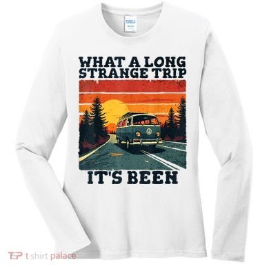 What A Long Strange Trip ItS Been 70s Hippie Camping Lover Women's Long Sleeve Shirt
