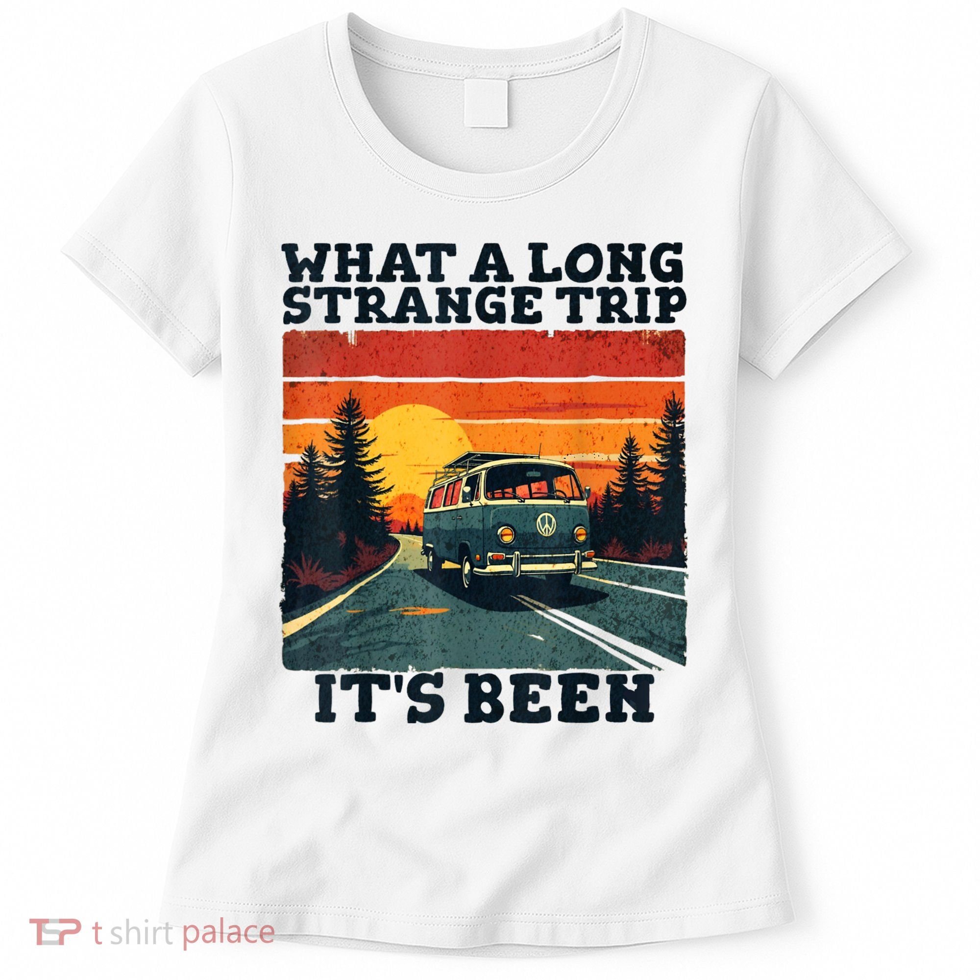 What A Long Strange Trip ItS Been 70s Hippie Camping Lover Women's T-Shirt