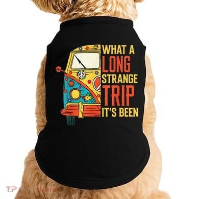 What A Long Strange Trip ItS Been 70s Hippie Camping Lover Doggie Tank