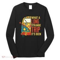 What A Long Strange Trip ItS Been 70s Hippie Camping Lover Long Sleeve Shirt thumb 0