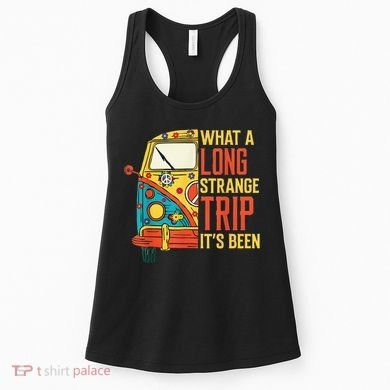 What A Long Strange Trip ItS Been 70s Hippie Camping Lover Women's Tank Top