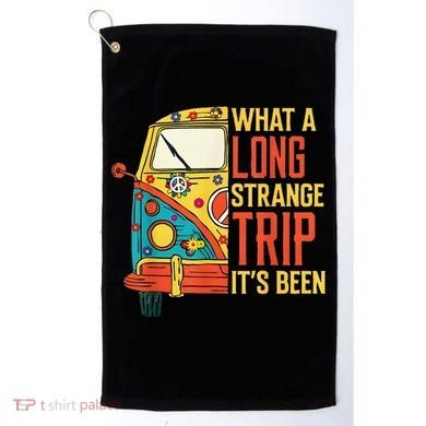 What A Long Strange Trip ItS Been 70s Hippie Camping Lover Golf Towel