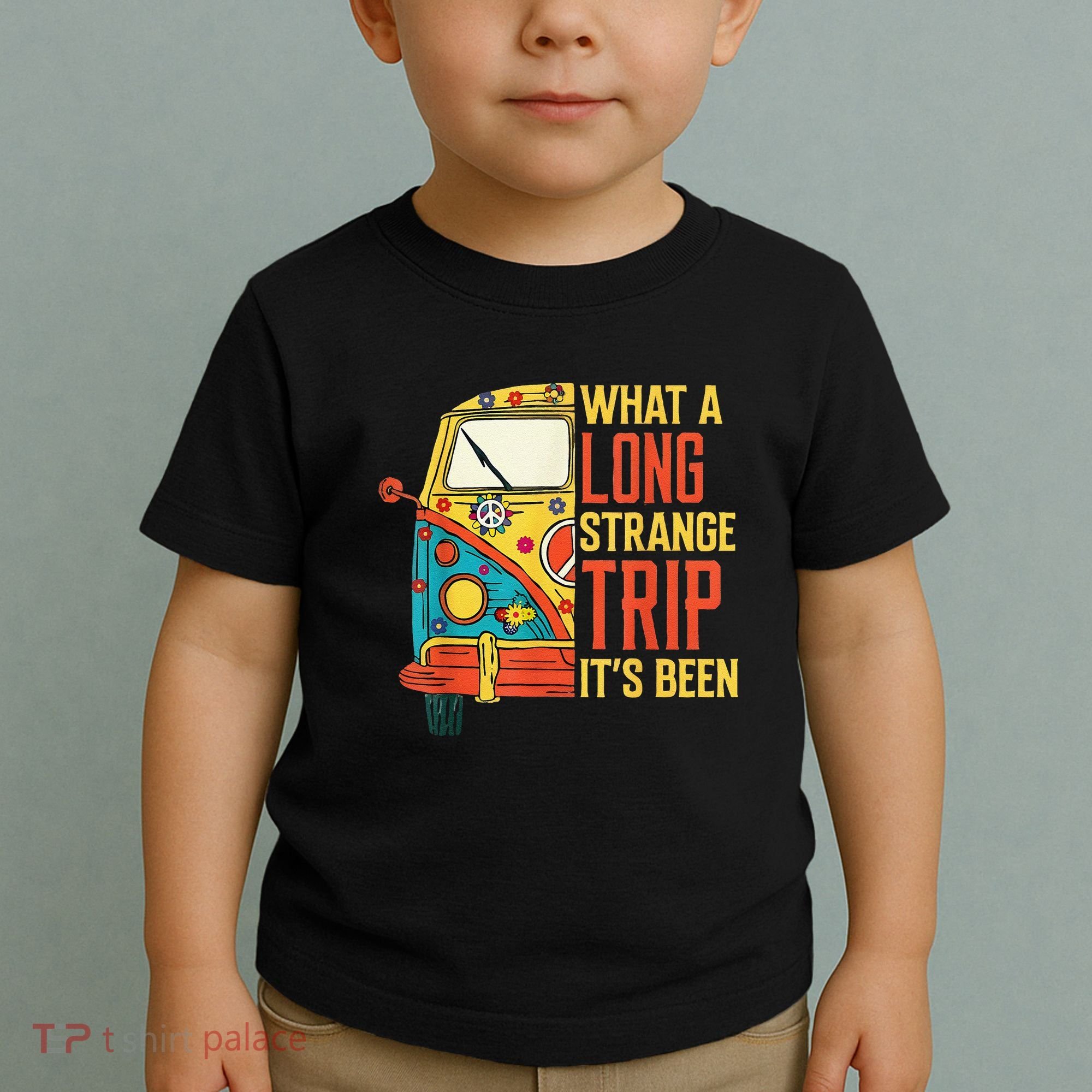 What A Long Strange Trip ItS Been 70s Hippie Camping Lover Toddler T-Shirt