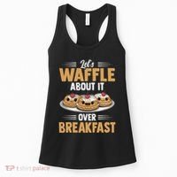 Waffles Apparel LetS Waffle About It Over Breakfast Women's Tank Top thumb 0